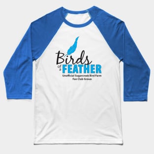 Birds of a Feather - black type Baseball T-Shirt